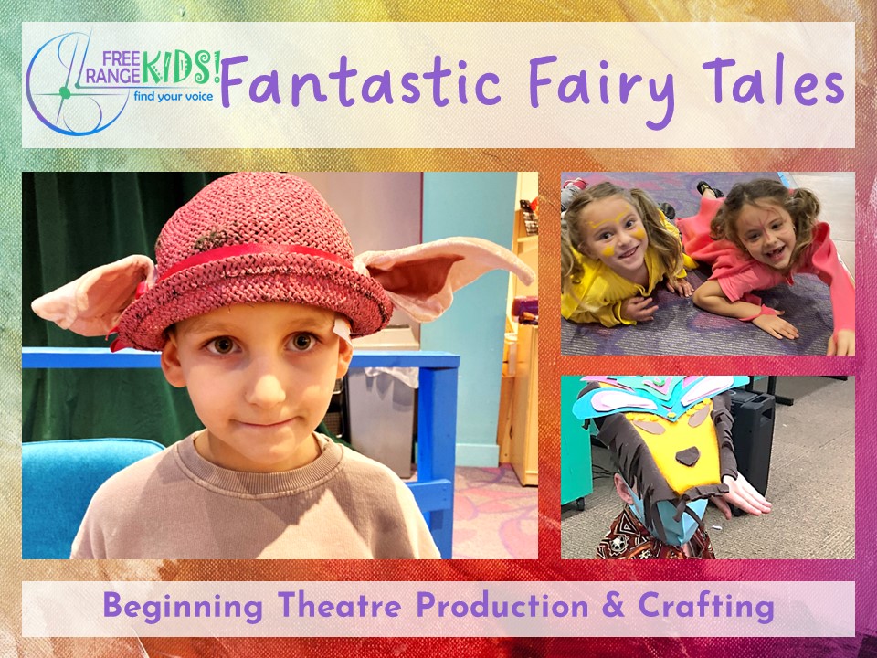 Fantastic Fairy Tales Theatre Production & Crafting | Ages 4-8 | June 12-16, 9:00am to Noon