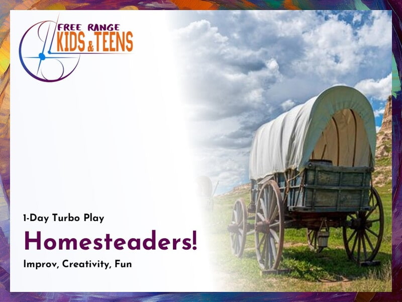 One Day Turbo Play: Homesteaders! | Grades 2-5